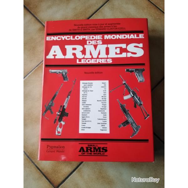 Encyclopdie mondiale des armes lgres, de Smith & Smith, Edward Clinton Ezell, ditions Pygmalion.