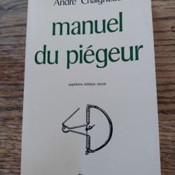 Manuel du piégeur, 7e édition de André Chaigneau