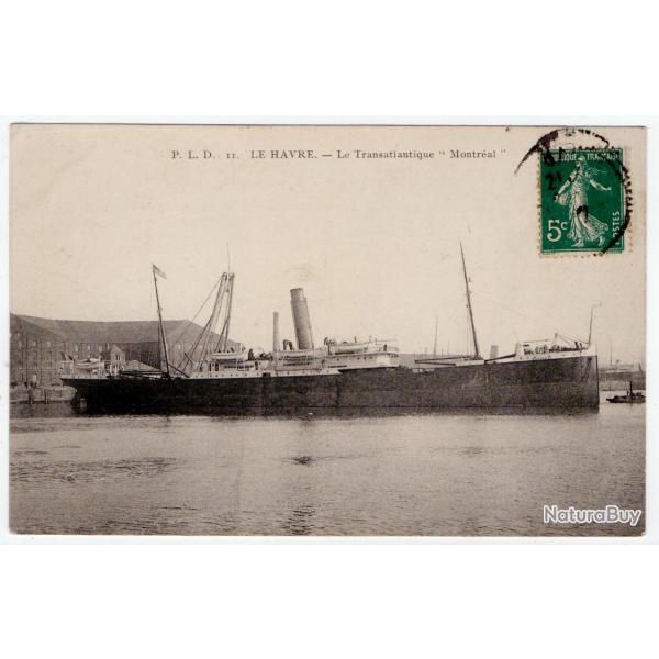 CPA- Marine - LE HAVRE - Le Transatlantique " Montral " N240