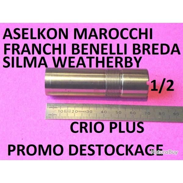 1/2 choke CRIO PLUS BENELLI FRANCHI BREDA SILMA MAROCCHI ASELKON SILMA - VENDU PAR JEPERCUTE (SI238)