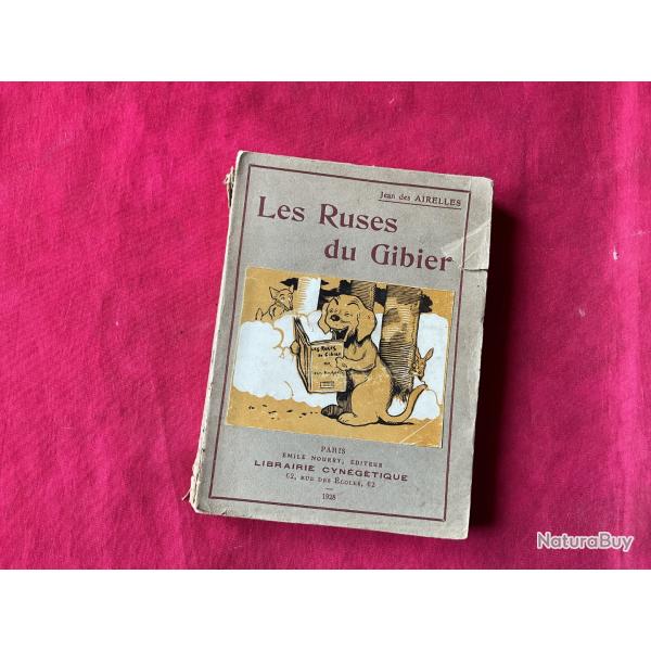 Livre les ruses du gibier de Jean des Airelles de 1928