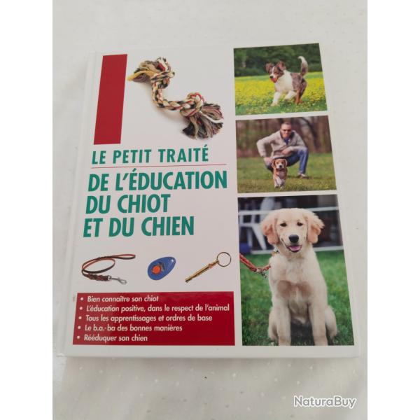 Le petit trait de l'ducation du chiot et du chien, connatre apprentissage ducation positive