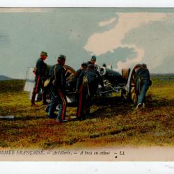 CPA -  Militara - L' Armée Française - Artillerie - A bras en avant  N°722