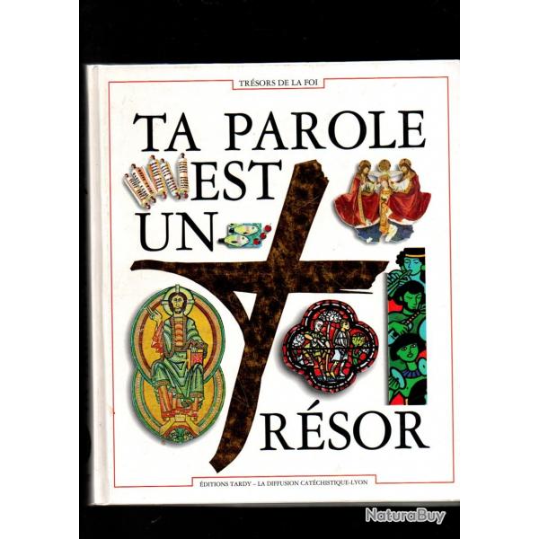 ta parole est un trsor , rcit biblique