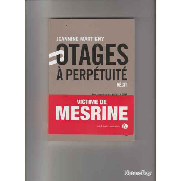 otages  perptuit,rcit,Jeanine Martigny,victime de Mesrine
