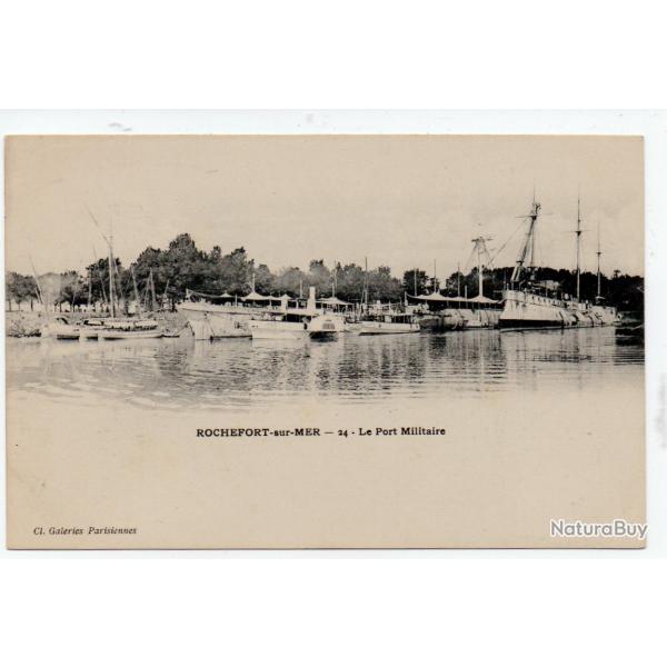 CPA - Marine Militaire  -ROCHEFORT-sur-MER - Le Port Militaire  N1197