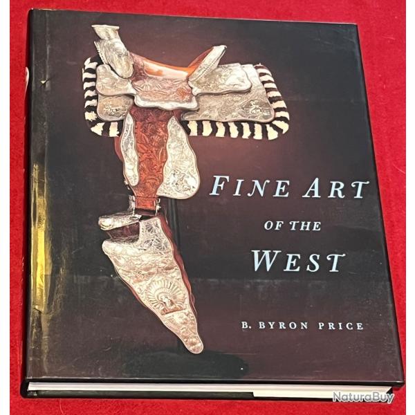 Superbe gros livre fine art of the west byron price western cowboy selle eperons