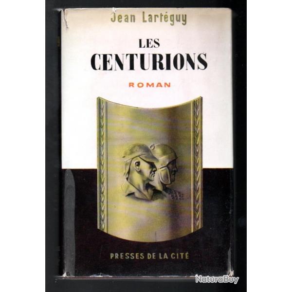 Les centurions. de jean Lartguy.