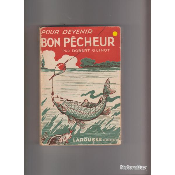 pour devenir un bon pcheur par robert guinot,larousse
