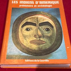 Livre les indiens d Amérique préhistoire et archéologie