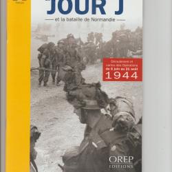 le jour j et la bataille de normandie,orep edition