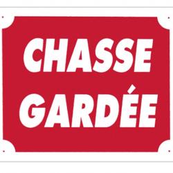 Panneau ''Chasse Gardée'' 30 x 25 cm-Akilux