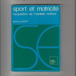 sport et motricité l'acquisition de l'habileté motrice n°7 barbara knapp,sport