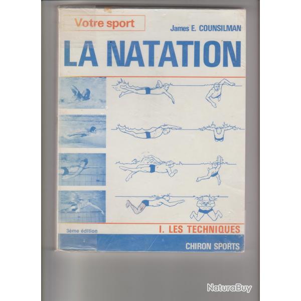 votre sport la natation,les techniques tome 1 ,3eme dition,E counsilman ,sport