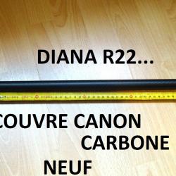 couvre canon CARBONE DIANA R22...longueur 435mm diamètre 22mm - VENDU PAR JEPERCUTE (HUB23)