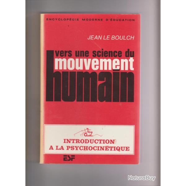 encyclopedie moderne d'ducation,vers une science du mouvement humain,jean le bouch