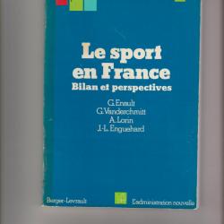 le sport en france bilan et perspectives,G.Enault,G.vanderschmitt,A.lorin,J.L enguehard,sport