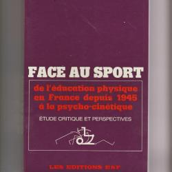 face au sport de l'éducation physique en france depuis 1945 à la psychocinétique,jean le boulch,spor