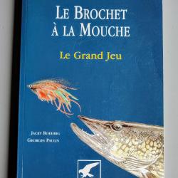 « Le brochet à la mouche - Le grand jeu » PÊCHE