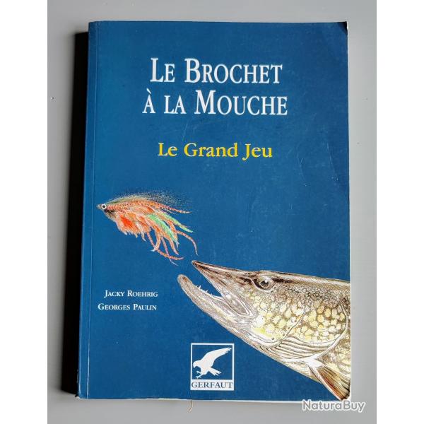 Le brochet  la mouche - Le grand jeu PCHE