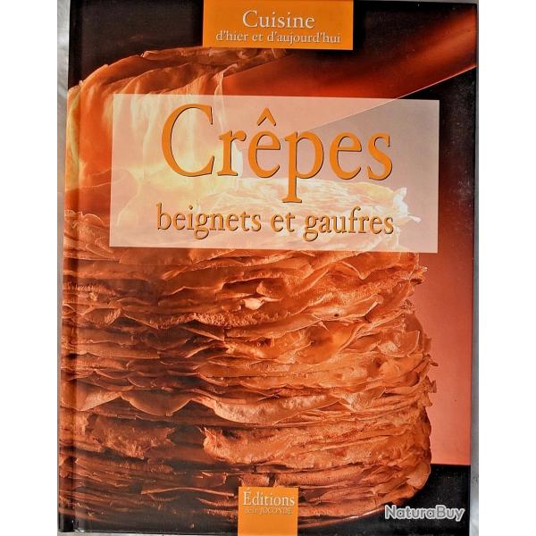 Crpes, beignets et gaufres - Editions la Joconde