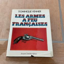 Les armes à feu Françaises de Dominique Venner