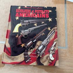 Revolvers et pistolets américains: L'univers des Armes de Dominique Venner