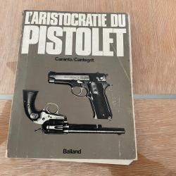 L'aristocratie du pistolet par Caranta