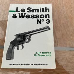 RARE LIVRE broché « LE SMITH ET WESSON N°3 » de Bastié et Casanove
