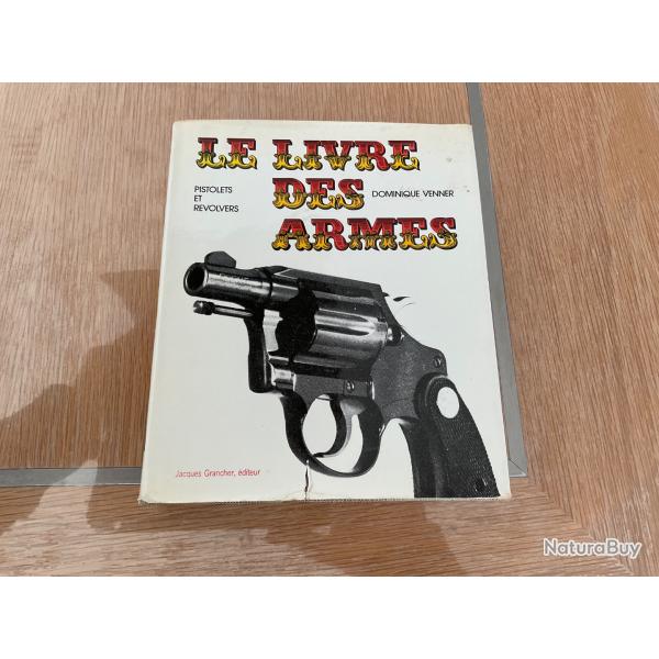 Le livre des Armes - D. Venner