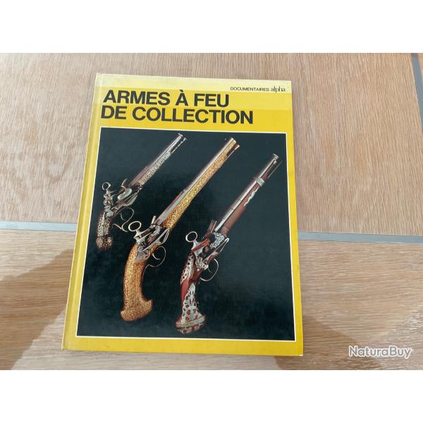 Armes  feu de collection dition Alpha