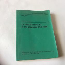 VENDU PAR LE-CUIRASSIER PETIT LIVRET 14,5X10,5 CM FUSIL D'ASSAUT 57 ET GRENADES 58 A FUSIL 216 PAGES