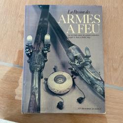 La passion des armes à feu. Les très belles pièces des grands armuriers Rosa, Joseph G. et May