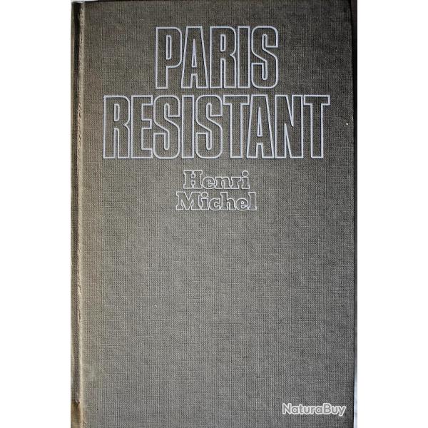 Paris rsistant - Henri Michel