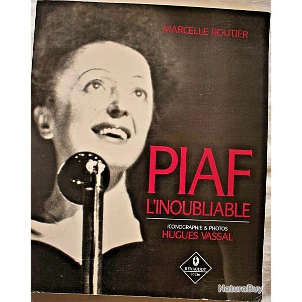 Piaf l'inoubliable - Marcelle Routier