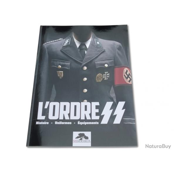 L'ordre SS - Histoire - Uniformes - quipements