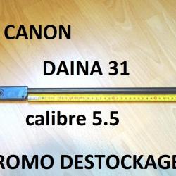 canon DIANA 31 calibre 5.5 NEUF à 25.00 Euros !!!!!!! - VENDU PAR JEPERCUTE (HUB87)