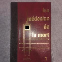 Collection Livres "Les médecins de la mort"