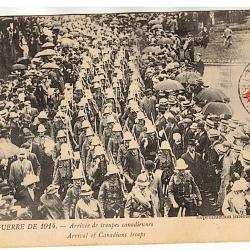 CPA militaria - Guerre de 1914 - Arrivée des troupe canadiennes - LL106