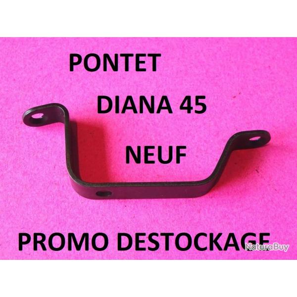 pontet NEUF de DIANA 45  5.00 Euros !!!!!!!!!!- VENDU PAR JEPERCUTE (HUB114)