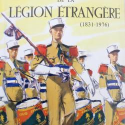 Le livre d'or de la légion étrangère 1831 - 1976 de Brunon Manue et Carles