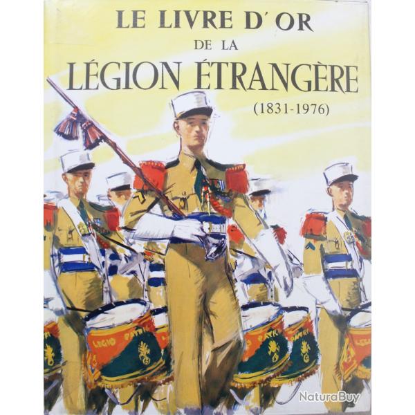 Le livre d'or de la lgion trangre 1831 - 1976 de Brunon Manue et Carles