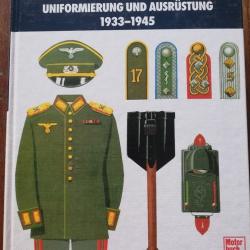 rarissime ! DIE DEUTSCHE WEHRMACHT UNIFORMIERUNG AUSRUSTUNG DAS HEER 1933 1945