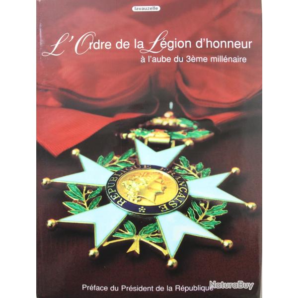 Livre neuf de stock  L'ordre de la Lgion d'honneur  l'aube du troisime millnaire