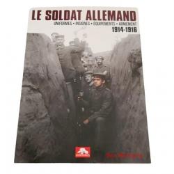Le soldat allemand (1914-1916) - Uniformes, insignes, équipements, armement