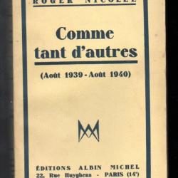 Comme tant d'autres (Août 1939 - Août 1940) de roger nicolle