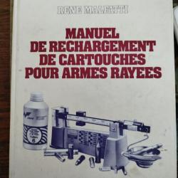 Vd Manuel rechargementpour armes Rayèe de Renè MALFATTI (2eme edition)