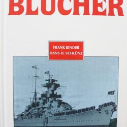 Livre Schwerer Kreuzer BLUECHER de Frank Binder et Hans H Schluenz