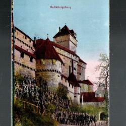 haut koenigsbourg , soldats allemands alsace annexée cpa , hohkonigsburg
