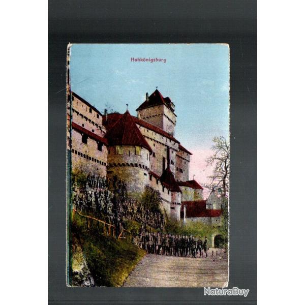 haut koenigsbourg , soldats allemands alsace annexe cpa , hohkonigsburg